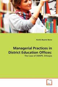 Managerial Practices in District Education Offices