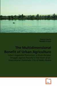 The Multidimensional Benefit of Urban Agriculture