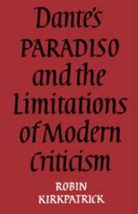 Dante's Paradiso and the Limitations of Modern Criticism