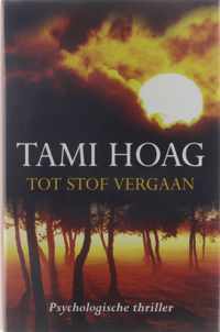 Tot stof vergaan - Tami Hoag