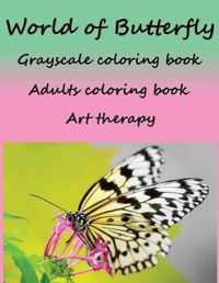 World of Butterfly Grayscale Coloring Book Adults Coloring Book Art Therapy