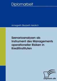 Szenarioanalysen als Instrument des Managements operationeller Risiken in Kreditinstituten