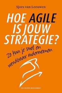 Hoe Agile is jouw strategie