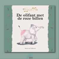 De olifant met de roze billen - De Droomdieren-Rijk-serie - kinderboek - hardcover