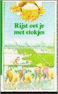 Rijst eet je met stokjes