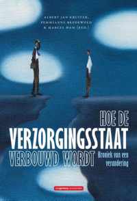 Hoe de verzorgingsstaat verbouwd wordt - Paperback (9789461644152)