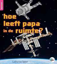 In de ROOS  -   hoe leeft papa in de ruimte?