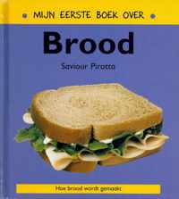 Mijn eerste boek over...  -   Mijn eerste boek over brood