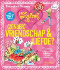 Hoe overleef ik - Hoe overleef ik (zonder)vriendschap en liefde