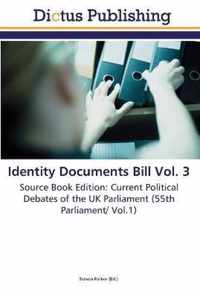 Identity Documents Bill Vol. 3