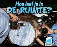 Hoe leef je in de ruimte?