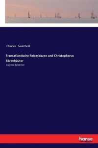 Transatlantische Reiseskizzen und Christophorus Barenhauter