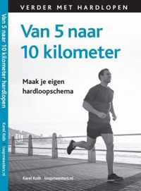 Van 5 naar 10 kilometer hardlopen