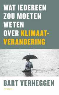 Wat iedereen zou moeten weten over klimaatverandering