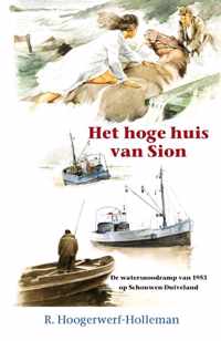 Historische verhalen voor jong en oud  -   Het hoge huis van Sion