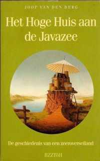 Het hoge huis aan de Javazee: geschiedenis van een zeeroverseiland