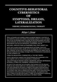 Cognitive-Behavioural Cybernetics of Symptoms, Dreams, Lateralization