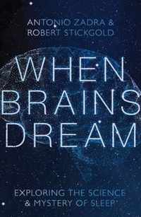 When Brains Dream