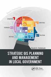 Strategic GIS Planning and Management in Local Government