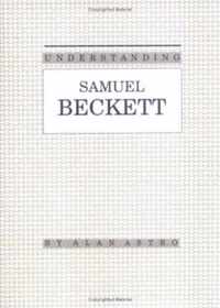 Understanding Samuel Beckett