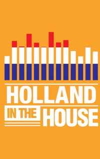 Holland in the House