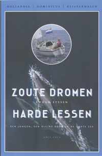 Zoute Dromen, Harde Lessen