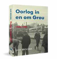 Oorlog in en om Grou