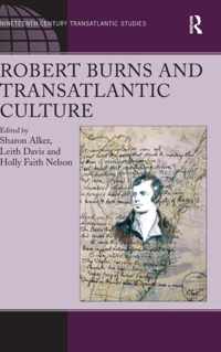 Robert Burns and Transatlantic Culture