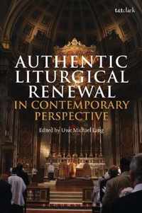 Authentic Liturgical Renewal in Contemporary Perspective