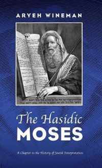 The Hasidic Moses