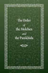 The Order of the Moleben and the Panikhida