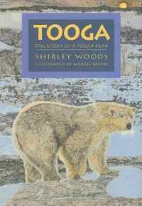 Tooga: Story of a Polar Bear