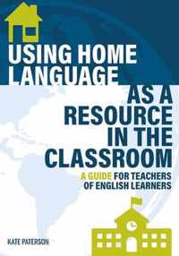 Using Home Language as a Resource in the Classroom