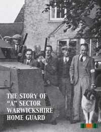 The Story of a Sector Warwickshire Home Guard