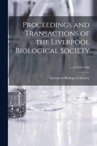 Proceedings and Transactions of the Liverpool Biological Society; v.14 1899-1900