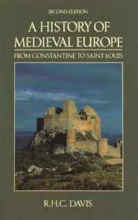 History of Medieval Europe from Constantine to St Louis