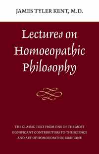 Lectures on Homeopathic Philosophy