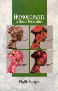 Homoeopathy - A Home Prescriber
