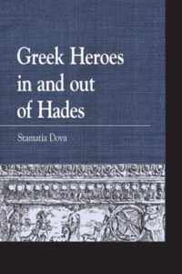 Greek Heroes in and Out of Hades