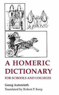 A Homeric Dictionary for Schools and Colleges
