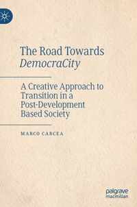 The Road Towards DemocraCity