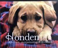 Honden - Adviezen, overpeinzingen en citaten