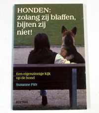 Honden: Zolang zij blaffen, bijten zij niet!