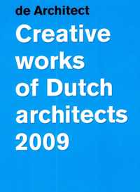Creative works of Dutch architects 2009