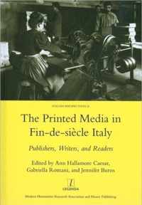 The Printed Media in Fin-de-siecle Italy