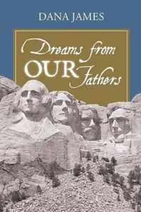 Dreams From Our Fathers