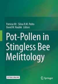 Pot-Pollen in Stingless Bee Melittology