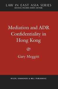 Mediation and ADR Confidentiality in Hong Kong