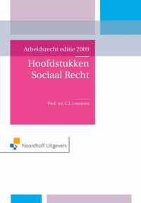 Hoofdstukken Sociaal Recht 2009 Arbeidsrecht