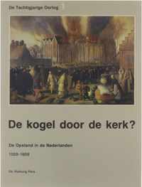 De Kogel door de kerk?